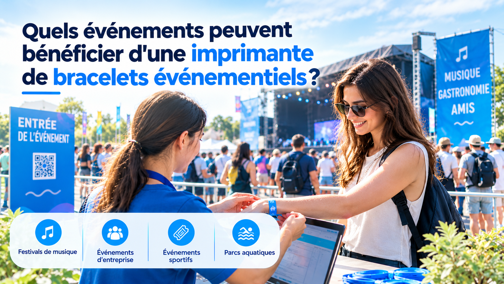 Quels événements peuvent bénéficier d’une imprimante de bracelets événementiels ?